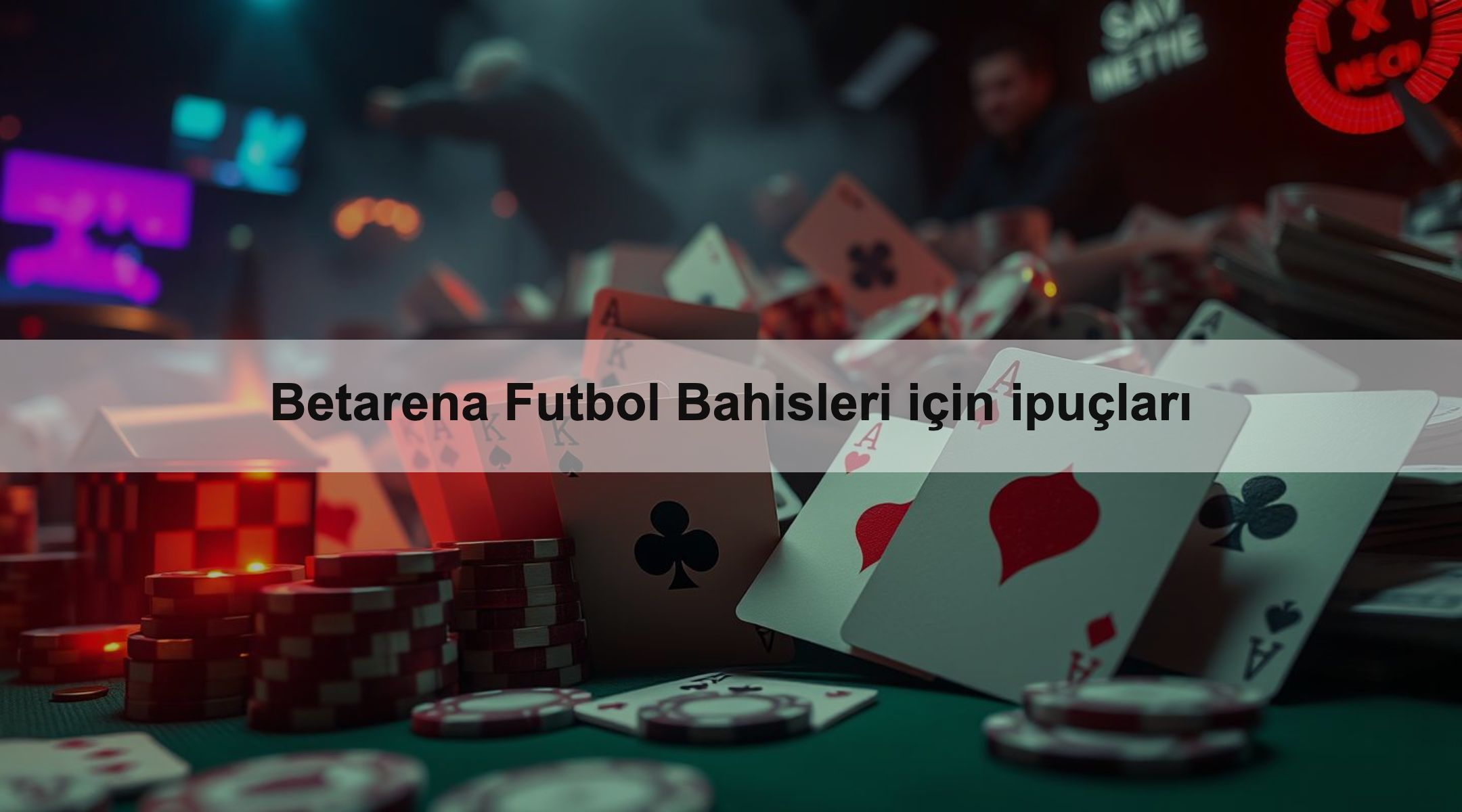 Betarena Futbol Bahisleri için ipuçları