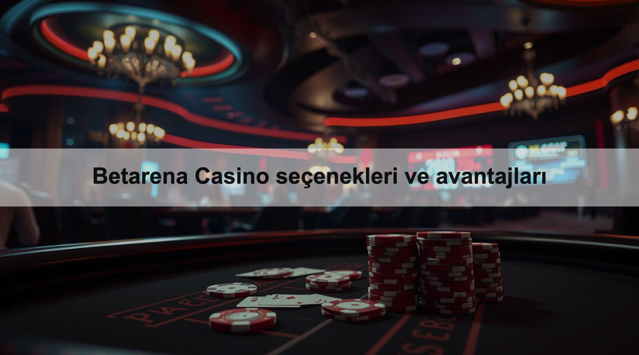 Betarena Casino seçenekleri ve avantajları